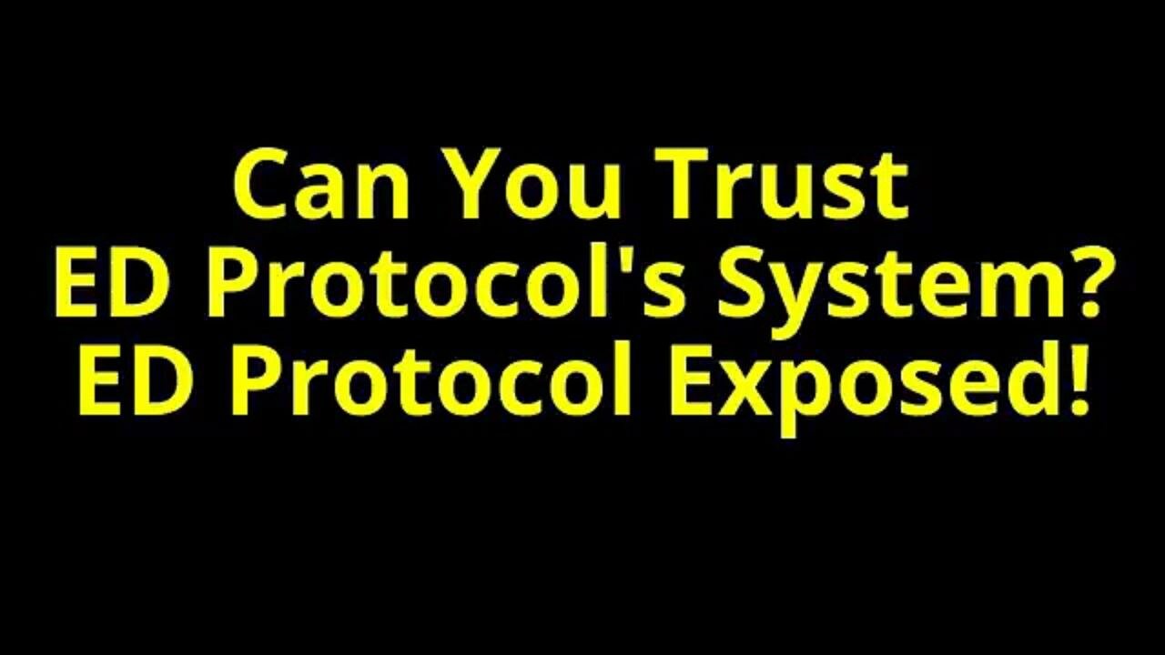 ED protocol: Scam or Reality?